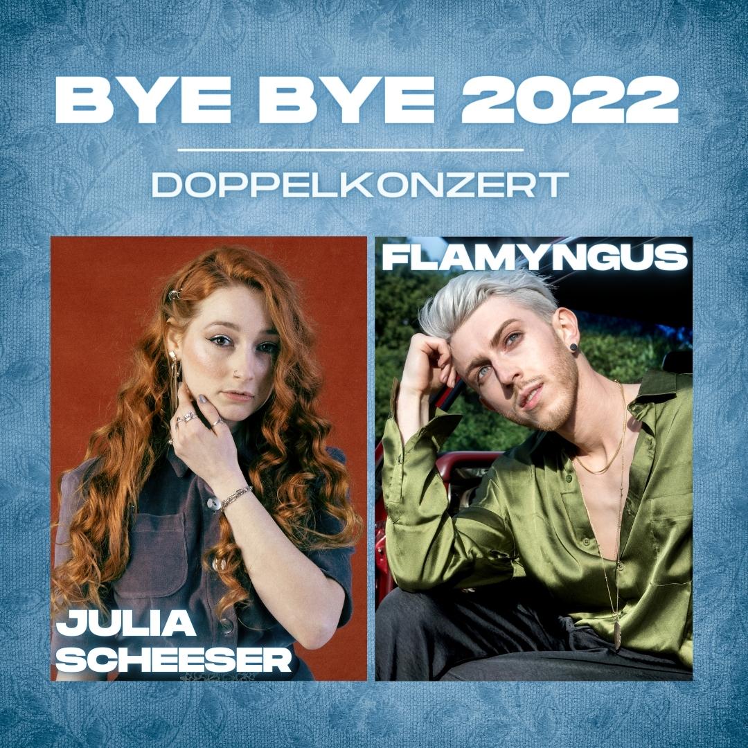 Julia Scheeser & Flamyngus - Bye Bye 2022 (Berlin)