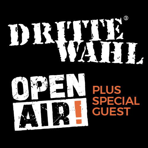 Dritte Wahl Open Air Dritte Wahl Open Air